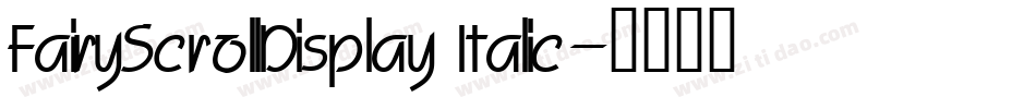 FairyScrollDisplay Italic字体转换